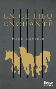 En ce lieu enchanté, R.Denfeld