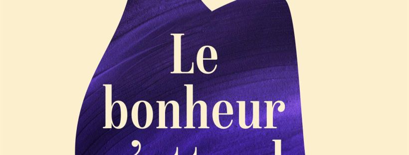 Le Bonheur n'attend pas, roman de Jojo Moyes