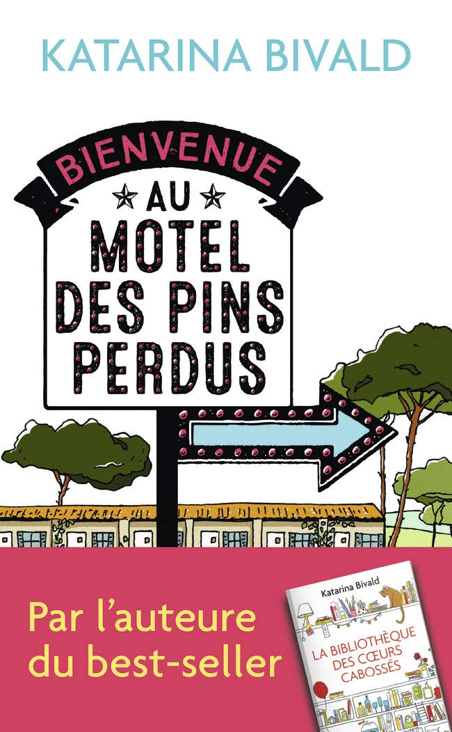 Bienvenue au motel des Pins Perdus, roman de Katarina Bivald