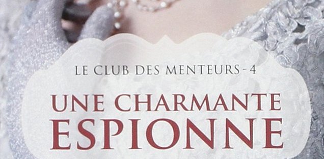 Une Charmante Espionne, roman historique de Celeste Bradley