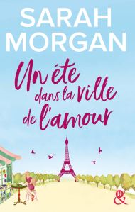 Un été dans la ville de l'amour, roman de Sarah Morgan