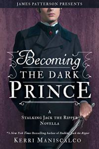 Becoming the Dark Prince, de Kerri Maniscalco