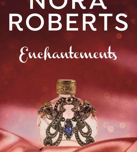 Enchantements, roman de Nora Roberts