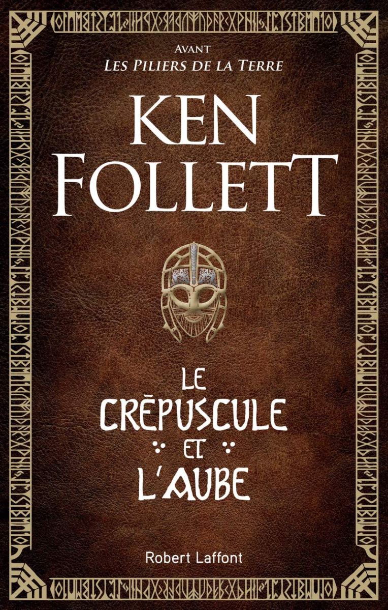 Le Crépuscule et l'Aube, roman historique de Ken Follett