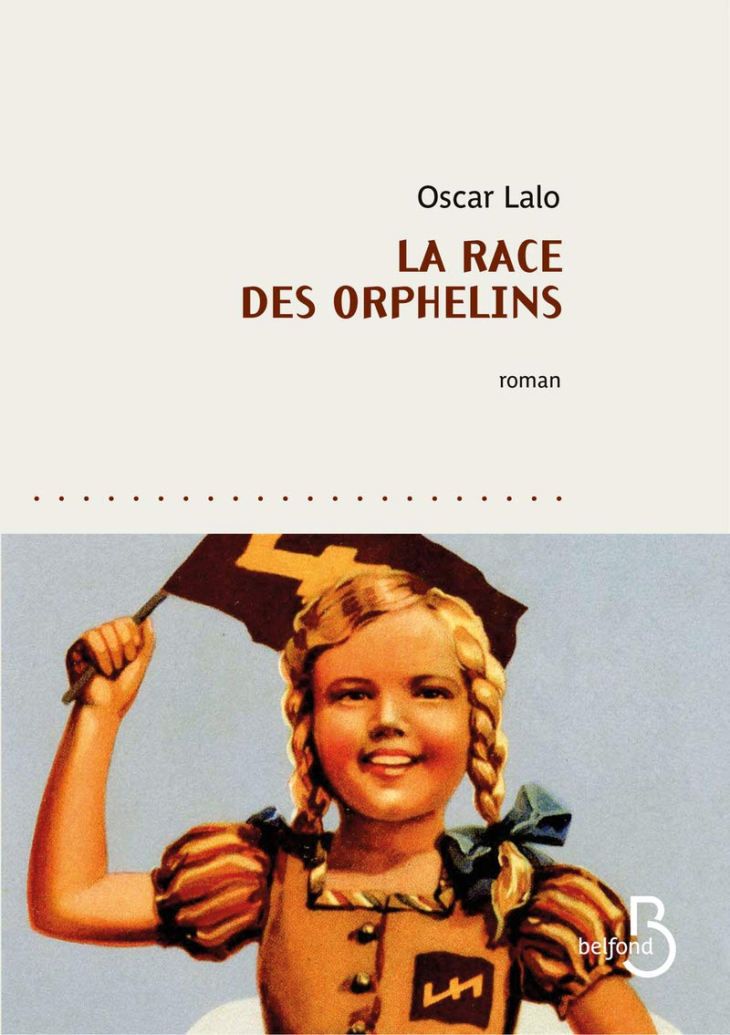 La Race des orphelins, roman d'Oscar Lalo