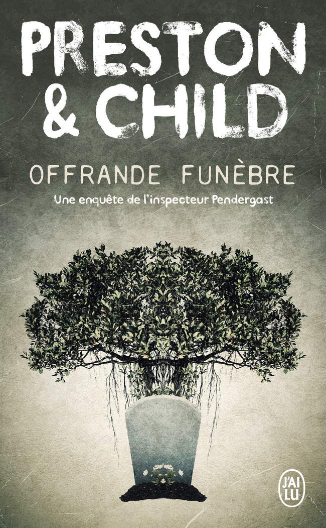 Offrande Funèbre, thriller de Preston & Child