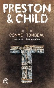 T comme tombeau, roman de Preston et Child