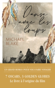 Danse avec les loups, roman de Michaël Blake