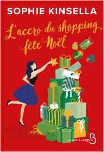 L'accro du shopping fête Noël, de Sophie Kinsella