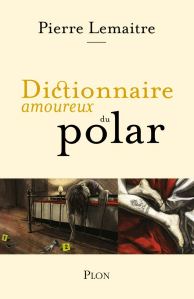 Le Dictionnaire amoureux du polar