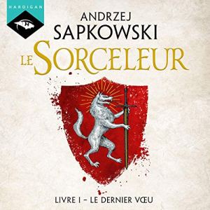 Le Sorceleur, Le Dernier Voeux - Audible