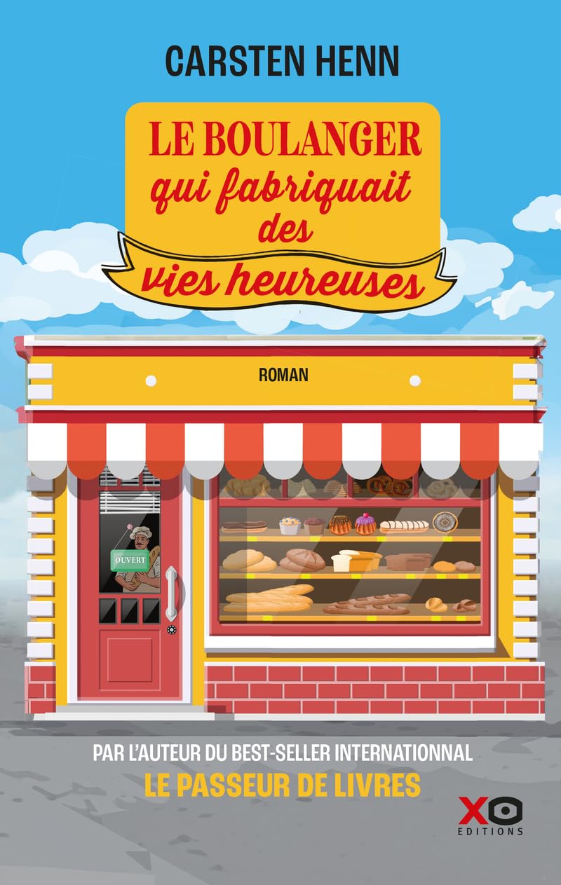 Le Boulanger qui fabriquait des vies heureuses