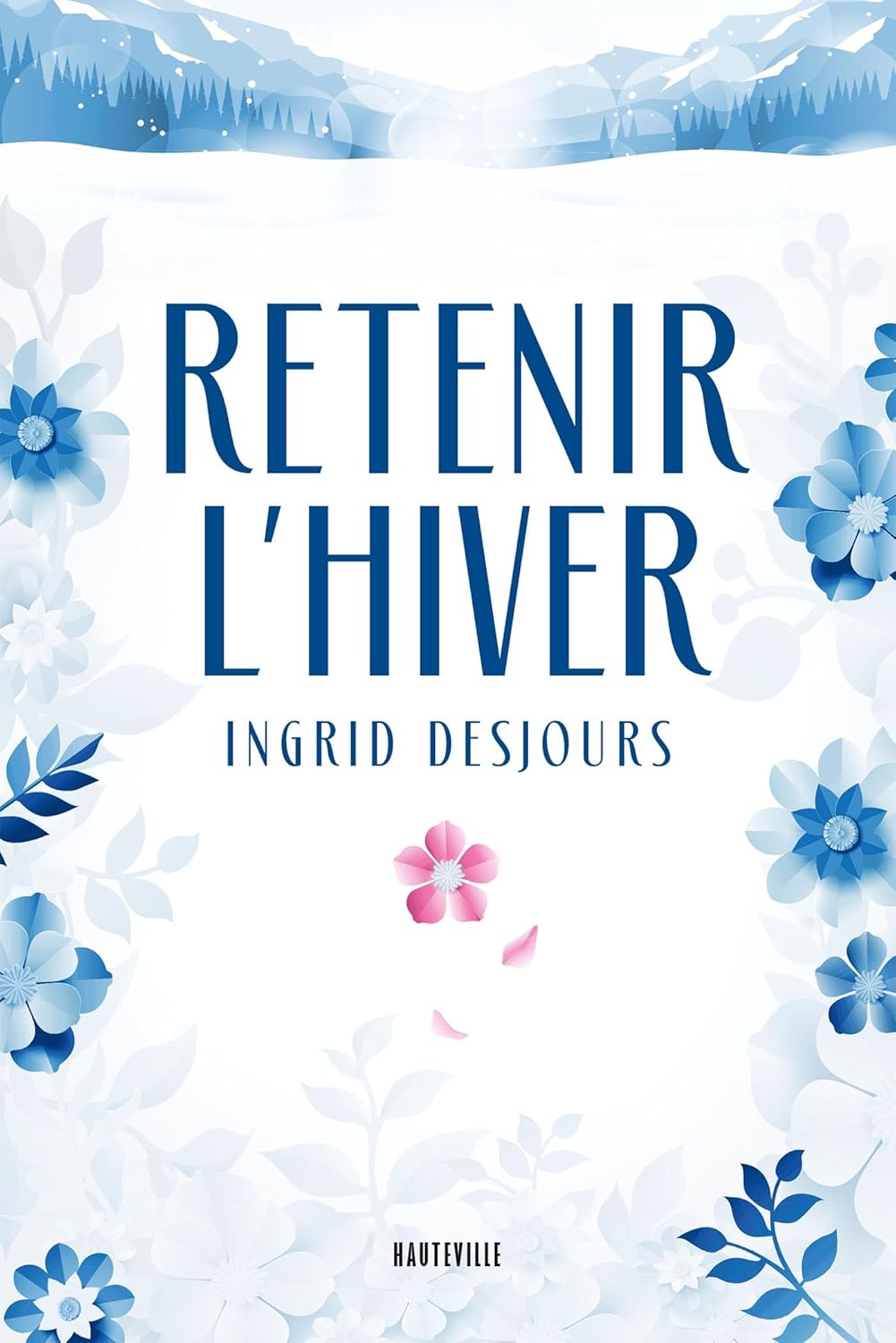 Retenir l'hiver