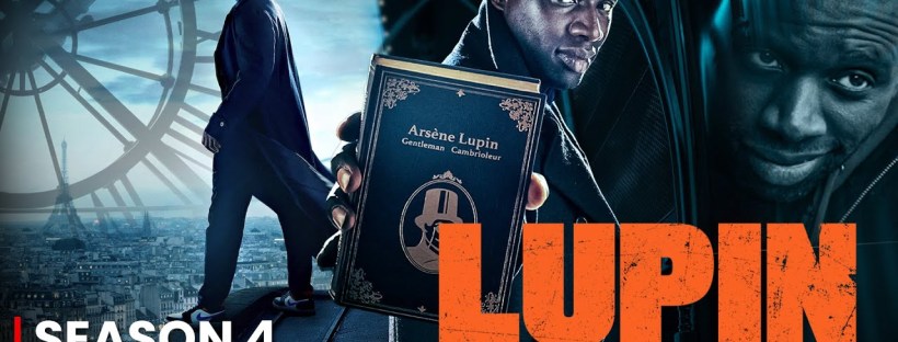 Lupin saison 4 est-elle fidèle à l’œuvre originale de Maurice Leblanc ?